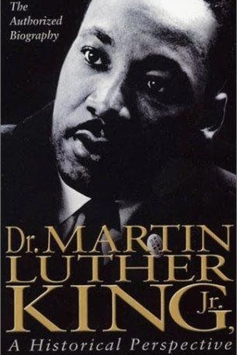 Dr. Martin Luther King, Jr.: A Historical Perspective Póster