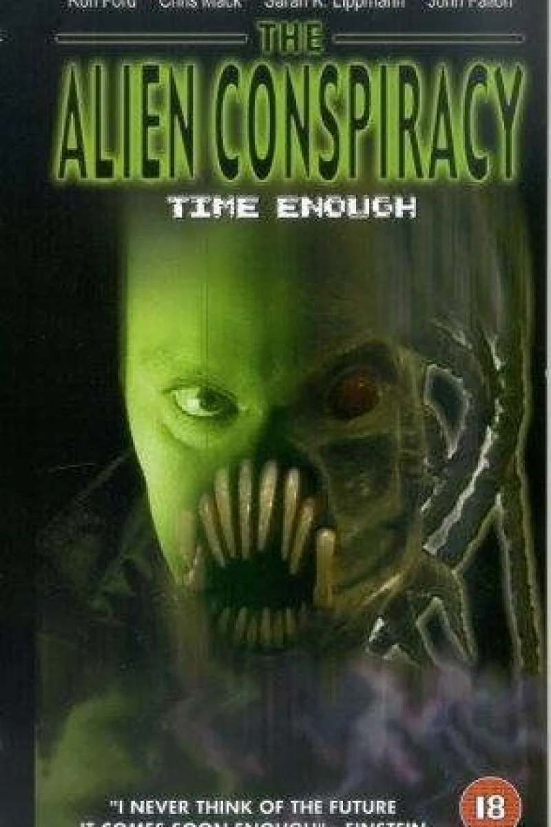 Time Enough: The Alien Conspiracy Póster