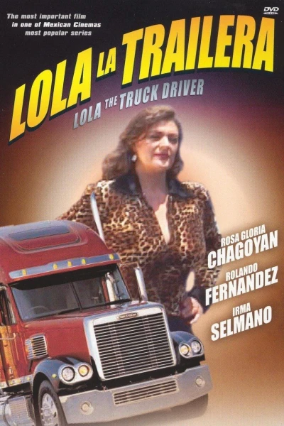 Lola the Truck Driving Woman