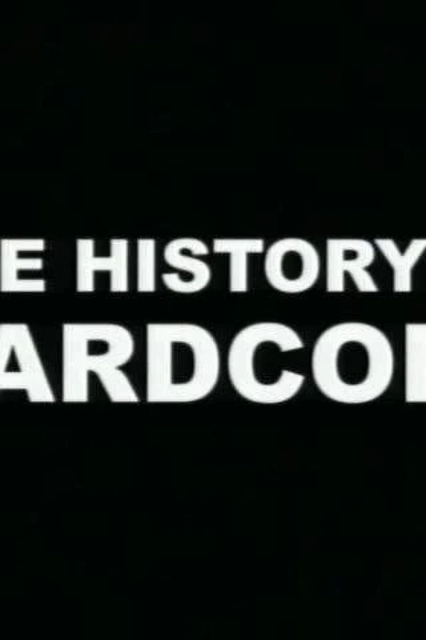 The History of Hardcore Póster